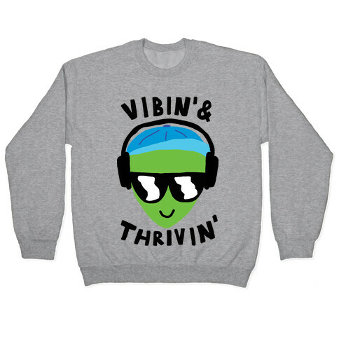 Vibing And Thriving Pullover