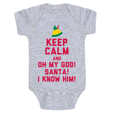 Keep Calm and OH MY GOD IT'S SANTA Baby One-Piece