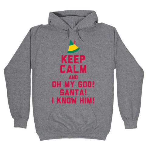 Keep Calm and OH MY GOD IT'S SANTA Hooded Sweatshirt