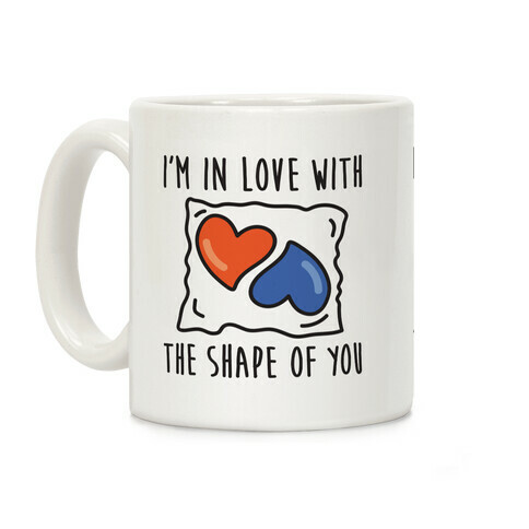 I'm In Love With The Shape Of You Tide Pod Coffee Mug