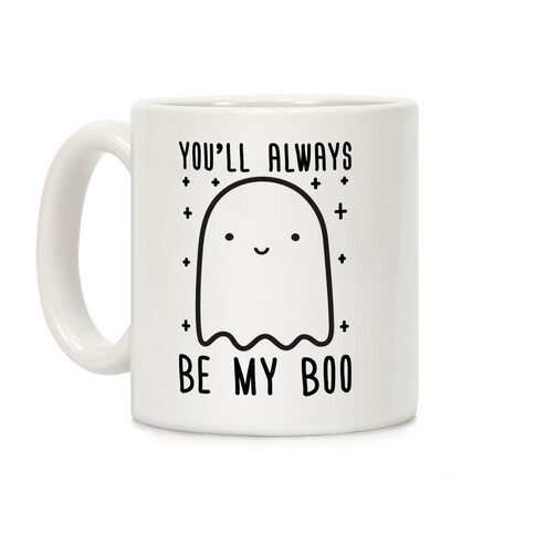 You'll Always Be My Boo Coffee Mug