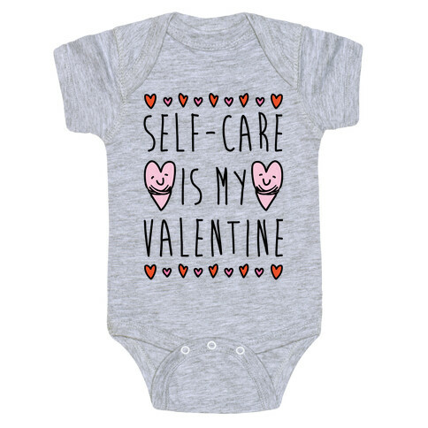 Self-Care Is My Valentine Baby One-Piece