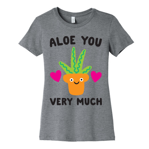 Aloe You Very Much Womens T-Shirt