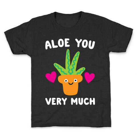 Aloe You Very Much Kids T-Shirt