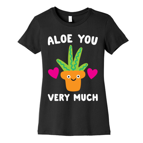 Aloe You Very Much Womens T-Shirt