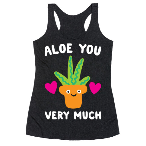 Aloe You Very Much Racerback Tank Top