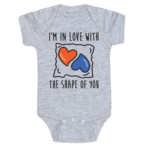 I'm In Love With The Shape Of You Tide Pod Baby One-Piece