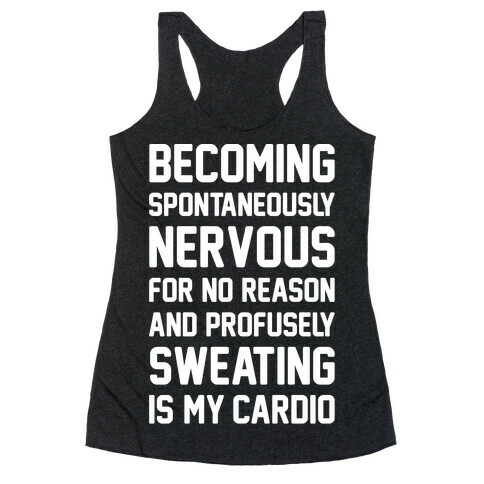 Nervous Sweating Is My Cardio Parody White Print Racerback Tank Top