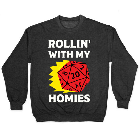Rollin' With My Homies D&D Pullover