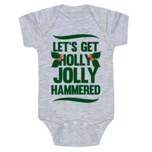 Let's Get Hollly Jolly Hammered Baby One-Piece
