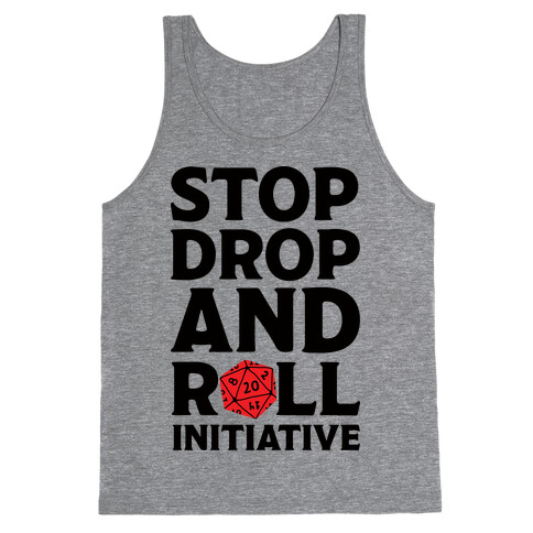 Stop Drop And Roll Initiative Tank Top