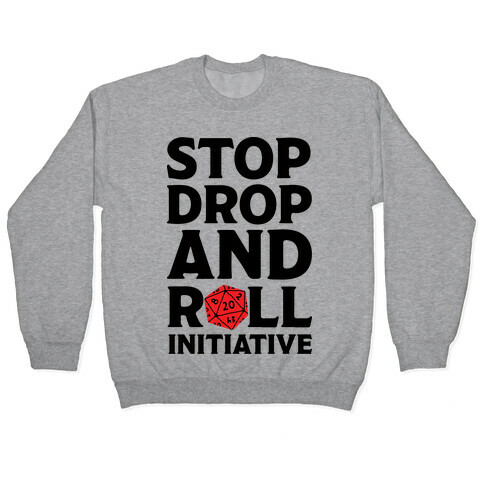 Stop Drop And Roll Initiative Pullover