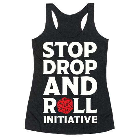 Stop Drop And Roll Initiative Racerback Tank Top