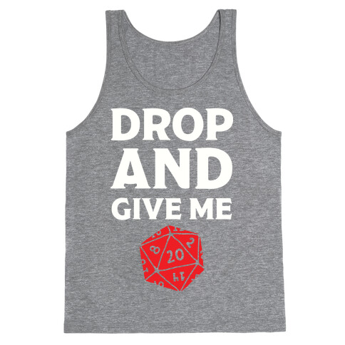 Drop And Give Me D20 Tank Top