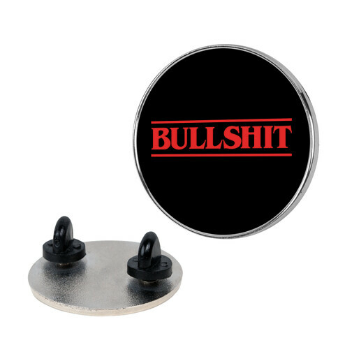 Bullshit Parody Pin