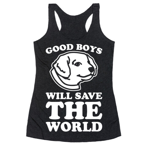 Good Boys Will Save The World Racerback Tank Top