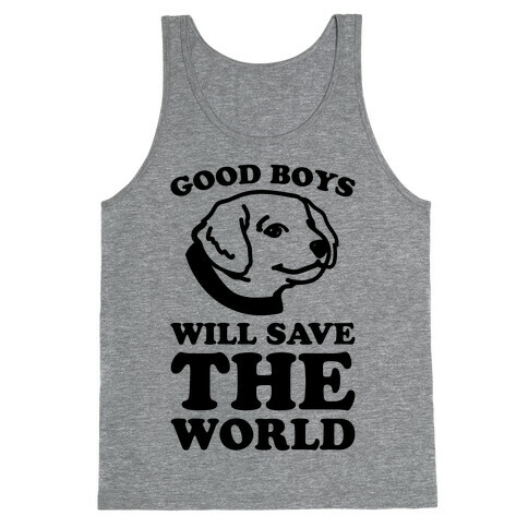 Good Boys Will Save The World Tank Top