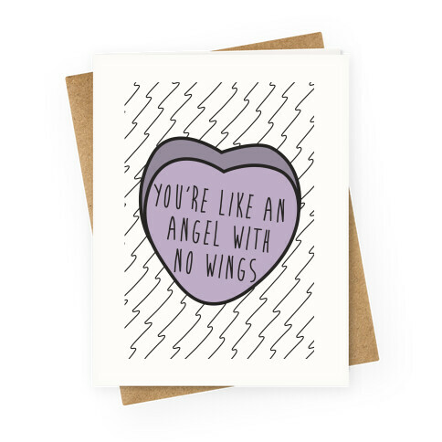 You're Like an Angel with No Wings Greeting Card