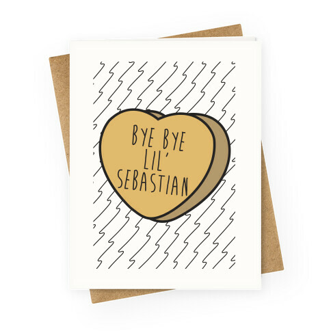 Bye Bye Lil' Sebastian Candy Heart Greeting Card