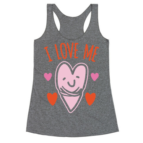 I Love Me White Print Racerback Tank Top