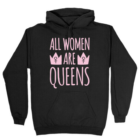 All Women Are Queens White Print Hooded Sweatshirt