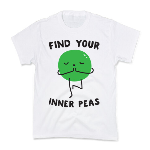 Find Your Inner Peas Kids T-Shirt