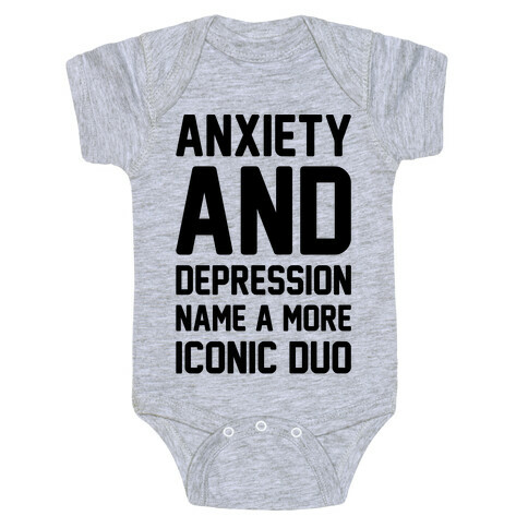 Anxiety and Depression Name A More Iconic Duo Baby One-Piece