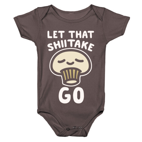 Let That Shiitake Go White Print Baby One-Piece