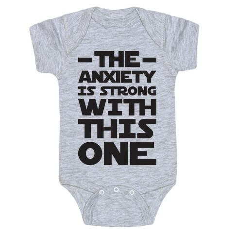 The Anxiety Is Strong With This One Baby One-Piece