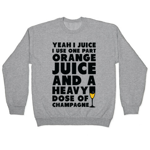 Yeah I Juice Pullover