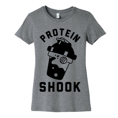 Protein Shook Womens T-Shirt