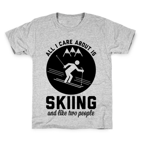 Skiing and Like Two People Kids T-Shirt