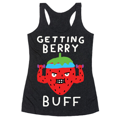 Getting Berry Buff Racerback Tank Top