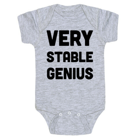 Very Stable Genius Baby One-Piece