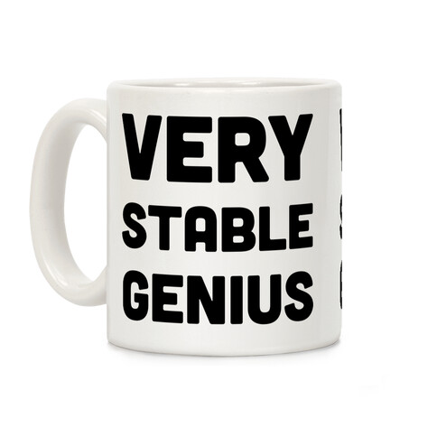 Very Stable Genius Coffee Mug