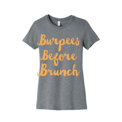 Burpees Before Brunch White Print Womens T-Shirt