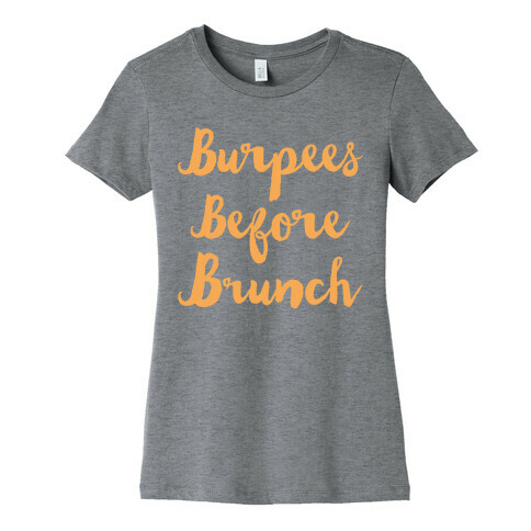 Burpees Before Brunch White Print Womens T-Shirt