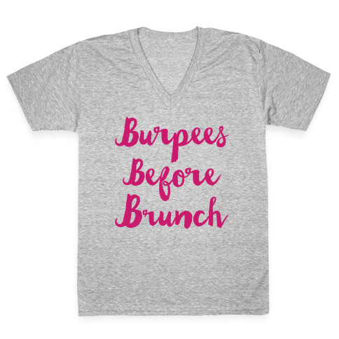 Burpees Before Brunch V-Neck Tee Shirt