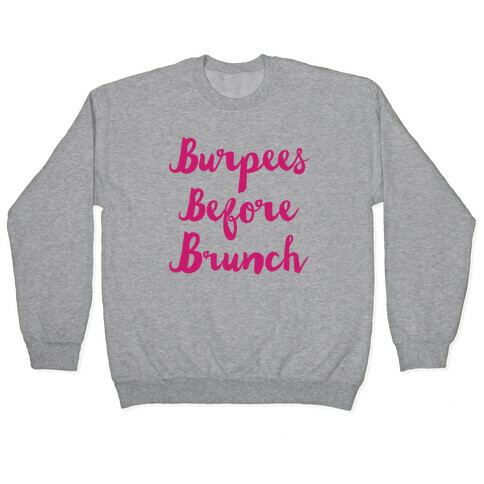 Burpees Before Brunch Pullover