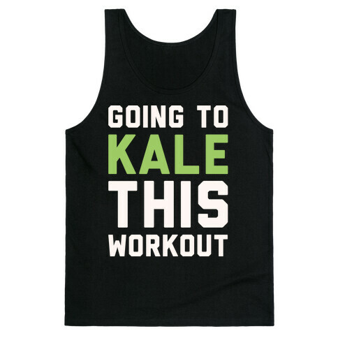 Going To Kale This Workout White Print Tank Top