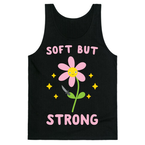 Soft But Strong Flower Tank Top