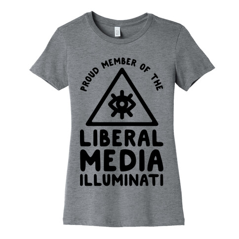 Liberal Media Illuminati Womens T-Shirt