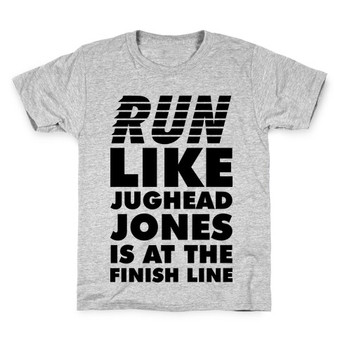 Run Like Jughead is at the Finish Line Kids T-Shirt