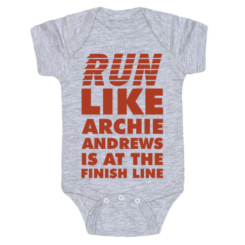 Run like Archie is at the Finish Line Baby One-Piece