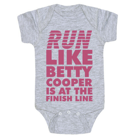 Run like Betty is at the Finish Line Baby One-Piece