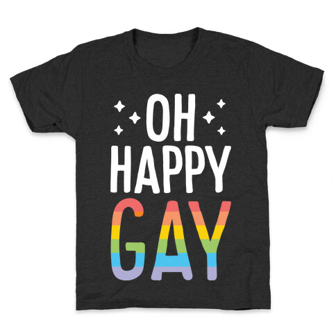 Oh Happy GAY Kids T-Shirt