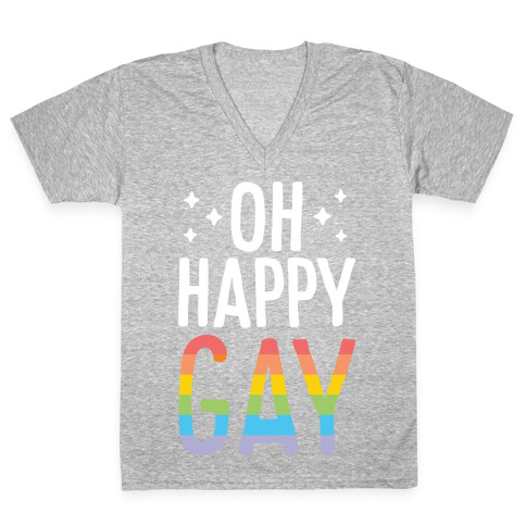 Oh Happy GAY V-Neck Tee Shirt