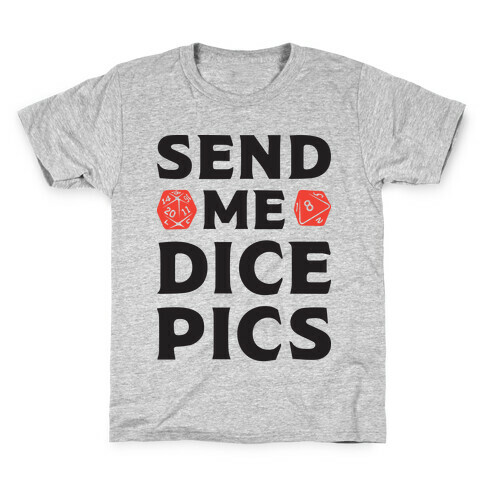 Send Me Dice Pics Kids T-Shirt