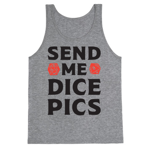 Send Me Dice Pics Tank Top