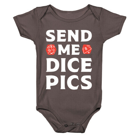 Send Me Dice Pics Baby One-Piece